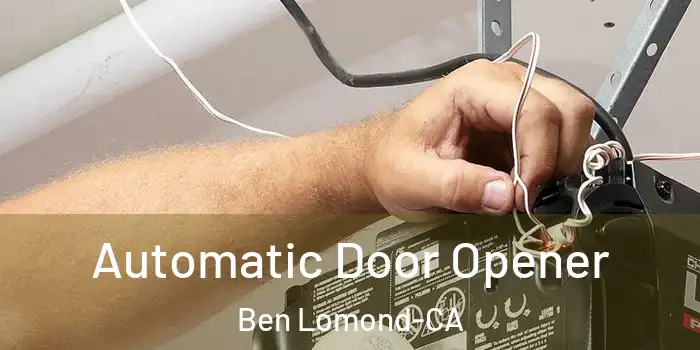  Automatic Door Opener Ben Lomond-CA