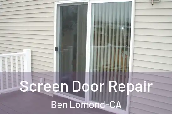  Screen Door Repair Ben Lomond-CA